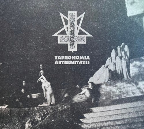 Taphonomia Aeternitatis - Ges&auml;nge im Leichenlicht der Welt