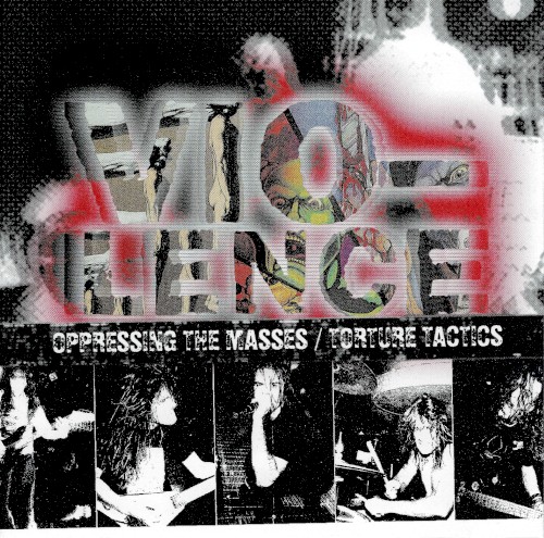 Vio-lence - Oppressing The Masses / Torture Tactics