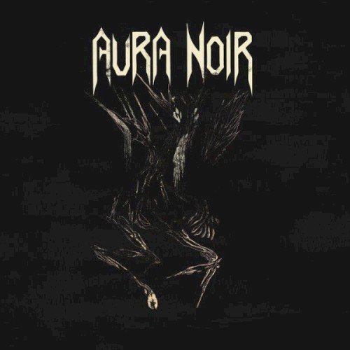 Aura Noir - Aura Noire