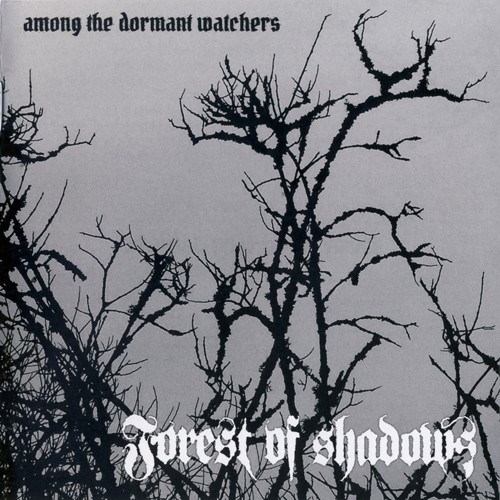 Forest of Shadows - Among the Dormant Watchers