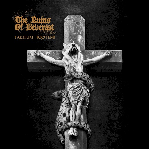 The Ruins of Beverast - Takitum Tootem! (EP)