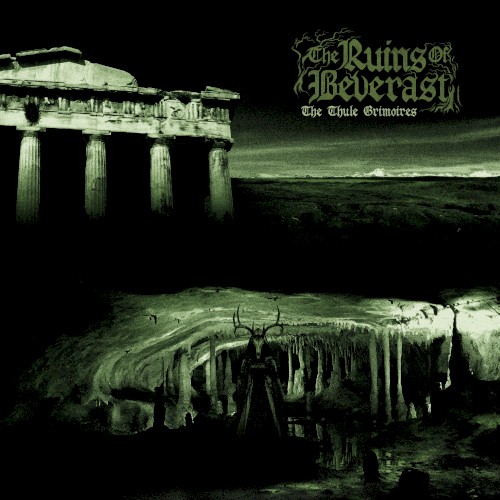 The Ruins of Beverast - The Thule Grimoires