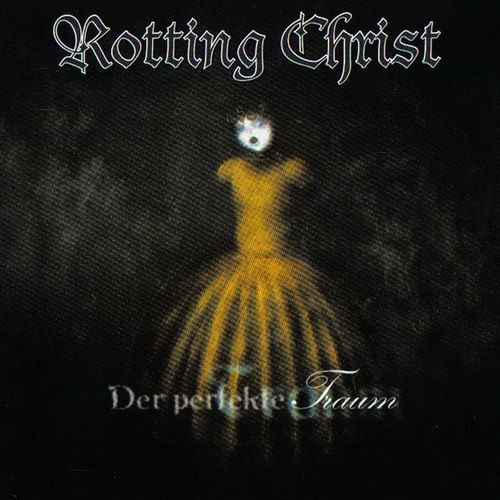 Rotting Christ - Der perfekte Traum
