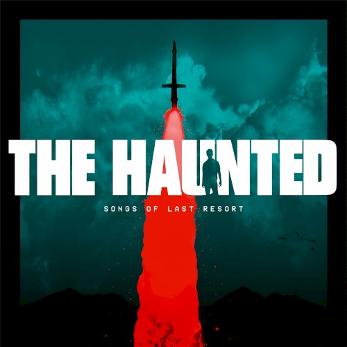 The Haunted - Songs of Last Resort