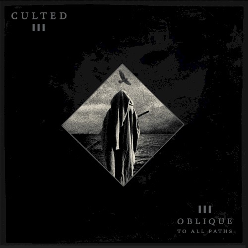 Culted - Oblique to All Paths
