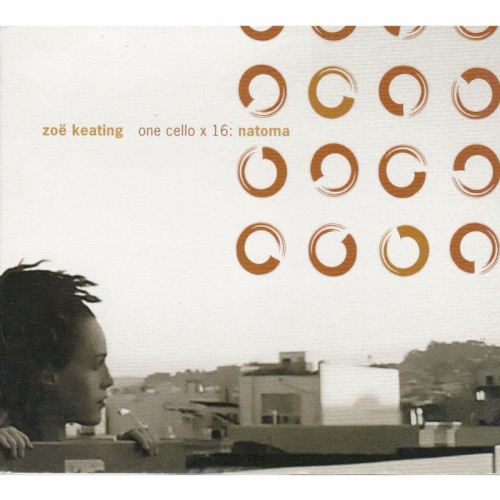 ZoË Keating - One Cello x 16: Natoma