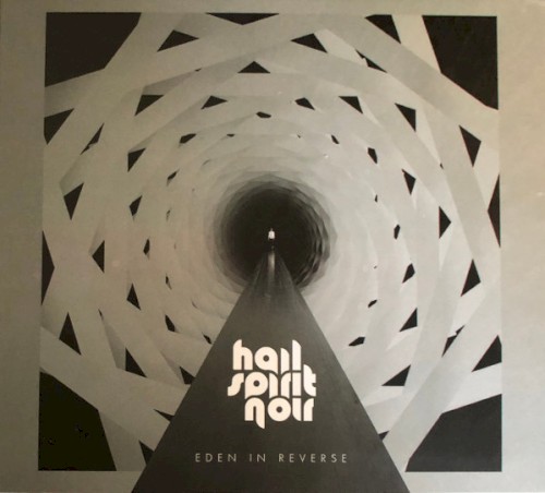 Hail Spirit Noir - Eden in Reverse