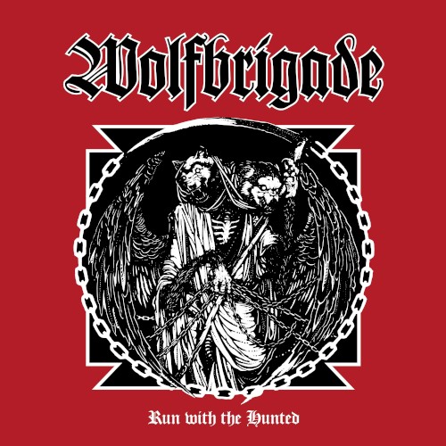 Wolfbrigade - Run with the Hunted