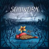 Soilwork - &Ouml;vergivenheten