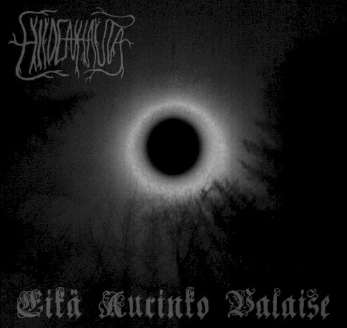 Hiidenhauta - Eikä Aurinko Valaise