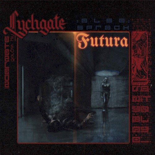 Lychgate - Also sprach Futura