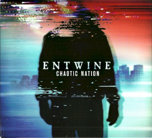 Entwine - Chaotic Nation