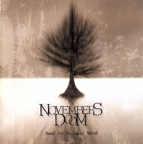 Novembers Doom - Amid Its Hallowed Mirth