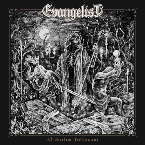 Evangelist - Ad Mortem Festinamus