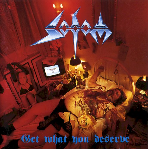Sodom - Get What You Deserve