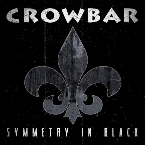 Crowbar - Symmetry in Black