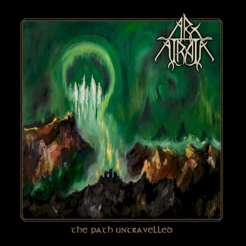 Arx Atrata - The Path Untravelled