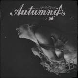 Autumnia - ... and Your Autumnia