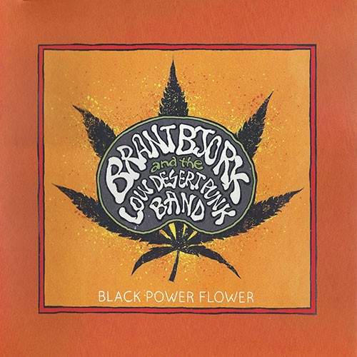 Brant Bjork - Black Flower Power