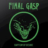 Final Gasp - Baptism of Desire