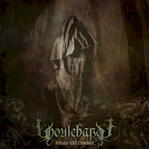 Ghoulchapel - Idols Of Doom