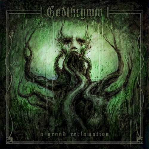 Godthrymm - A Grand Reclamation