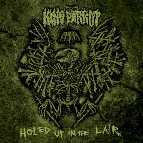 King Parrot - Holed Up in the Lair (EP)
