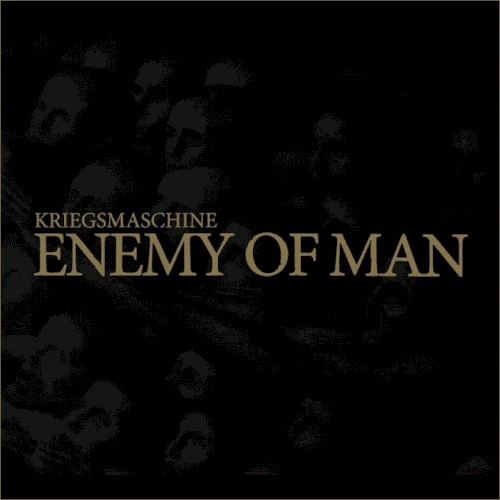 Kriegsmaschine - Enemy of Man