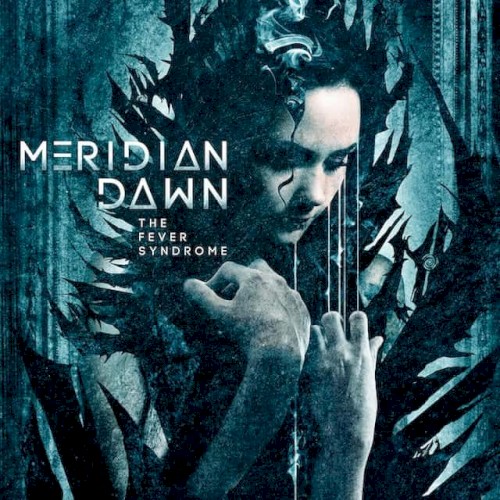 Meridian Dawn - The Fever Syndrome