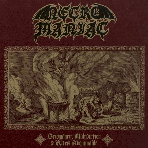 Necromaniac - Sciomancy, Malediction & Rites Abominable