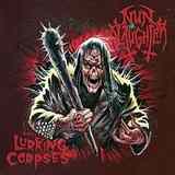 Nunslaughter / The Lurking Corpses - split
