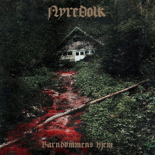 Nyredolk  - Barndommens hjem