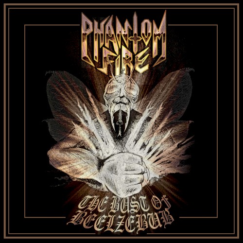 Phantom Fire - The Bust of Beelzebub