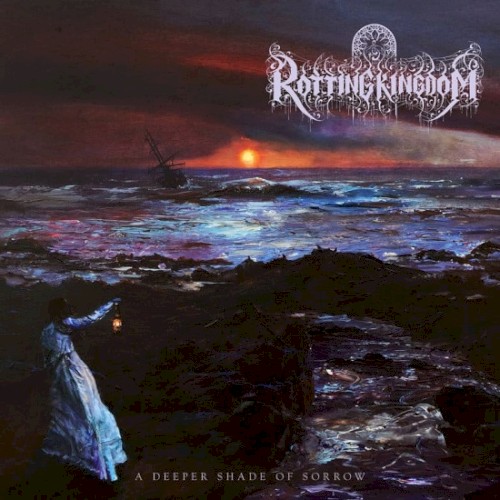 Rotting Kingdom - A Deeper Shade of Sorrow