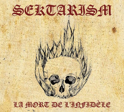 Sektarism - La Mort de l'Infidele