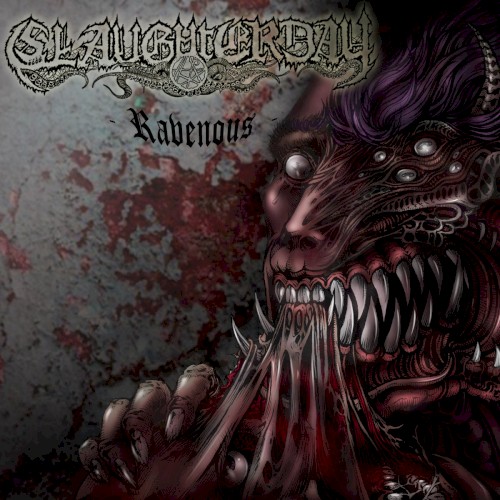 Slaughterday - Ravenous