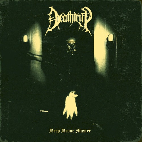 The Deathtrip - Deep Drone Master