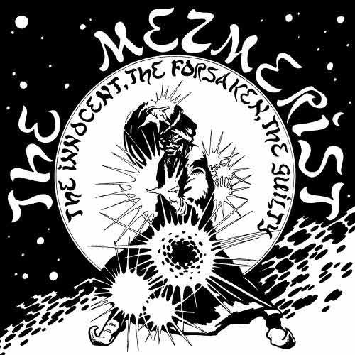 The Mezmerist - The Innocent, The Forsaken, The Guilty