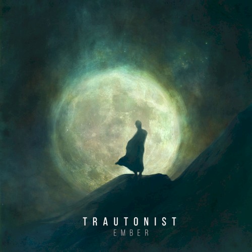 Trautonist - Ember
