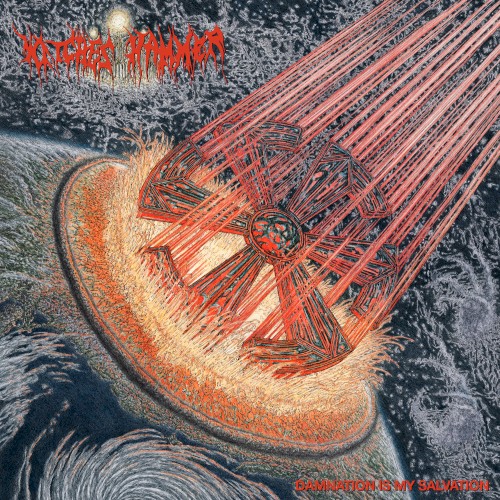 Witches Hammer - Damnation Is My Salvation