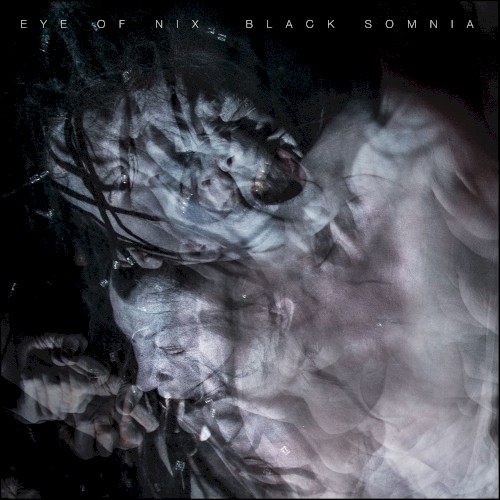  Eye of Nix - Black Somnia