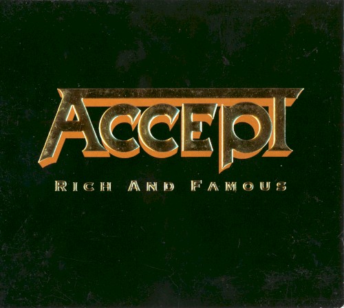 Accept - Rich and Famous