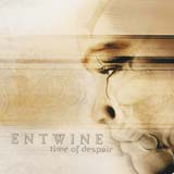 Entwine - Time Of Despair