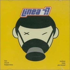 Linea 77 - Too Much Happiness Makes Kid Paranoid
