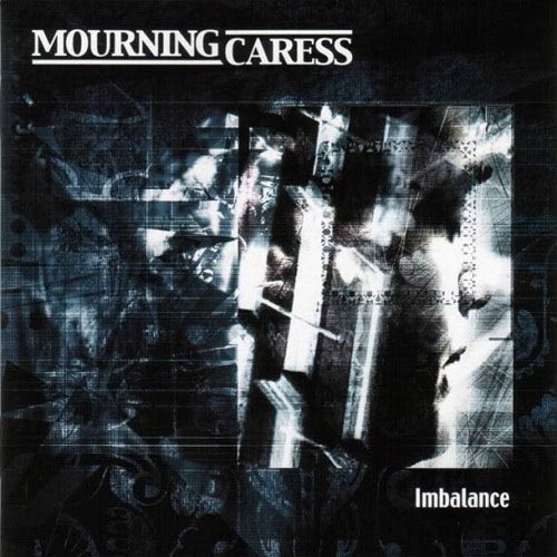 Mourning Caress - Imbalance