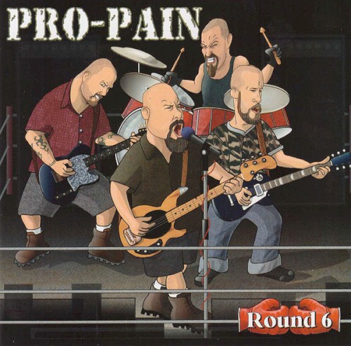 Pro-Pain - Round 6