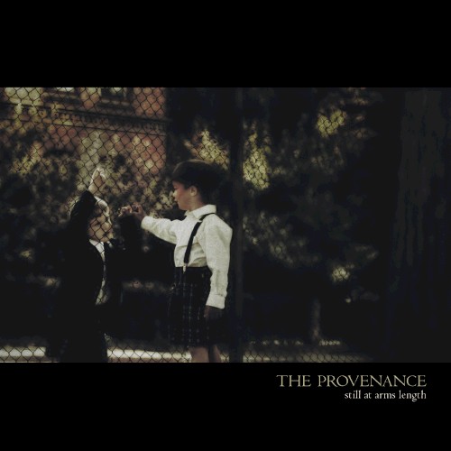 The Provenance - Still At Arms Length