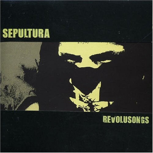 Sepultura - Revolusongs